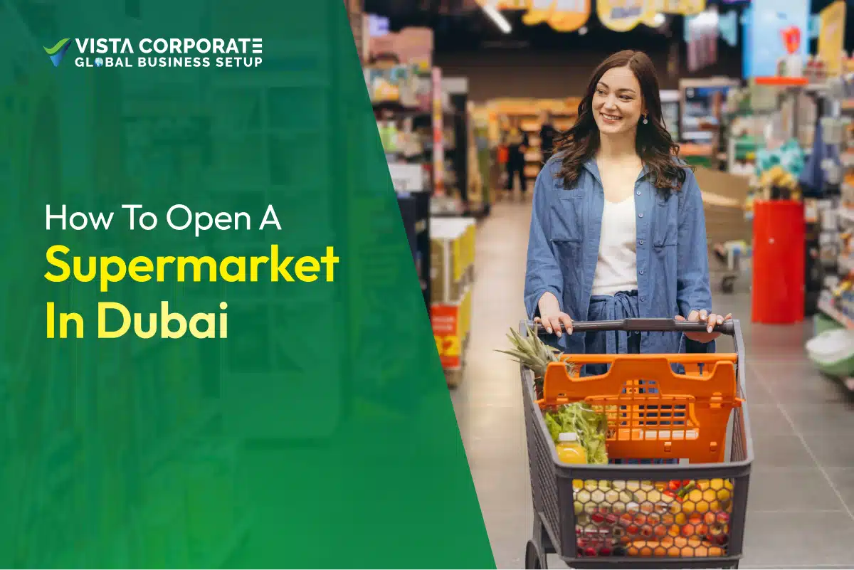 How to Open a Supermarket in Dubai